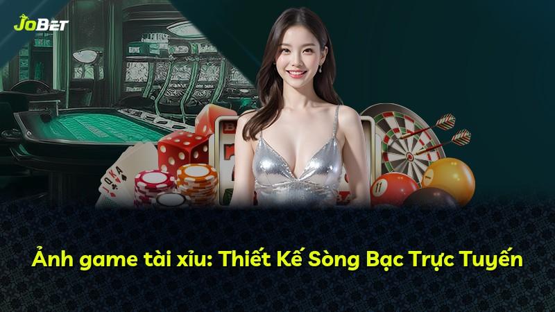 Ảnh game tài xỉu: Thiết Kế Sòng Bạc Trực Tuyến