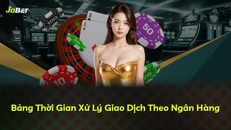 Bảng Thời Gian Xử Lý Giao Dịch Theo Ngân Hàng