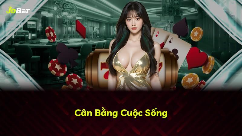 Cân Bằng Cuộc Sống