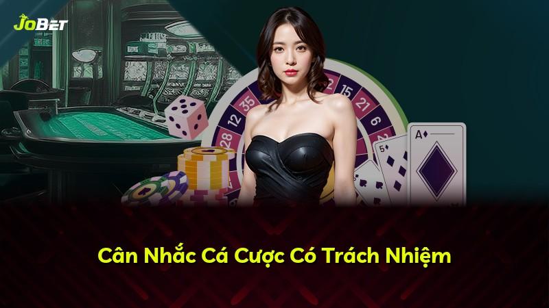 Cân Nhắc Cá Cược Có Trách Nhiệm