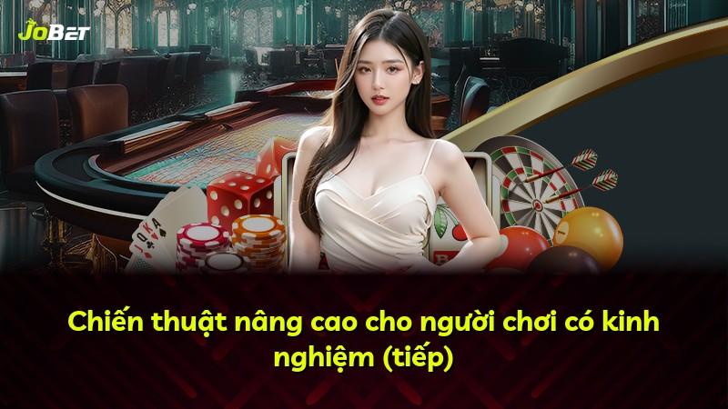 Chiến thuật nâng cao cho người chơi có kinh nghiệm (tiếp)