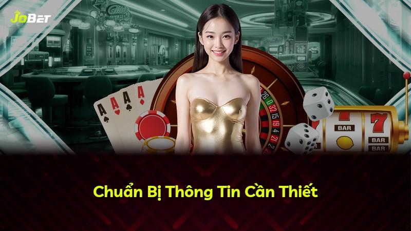Chuẩn Bị Thông Tin Cần Thiết