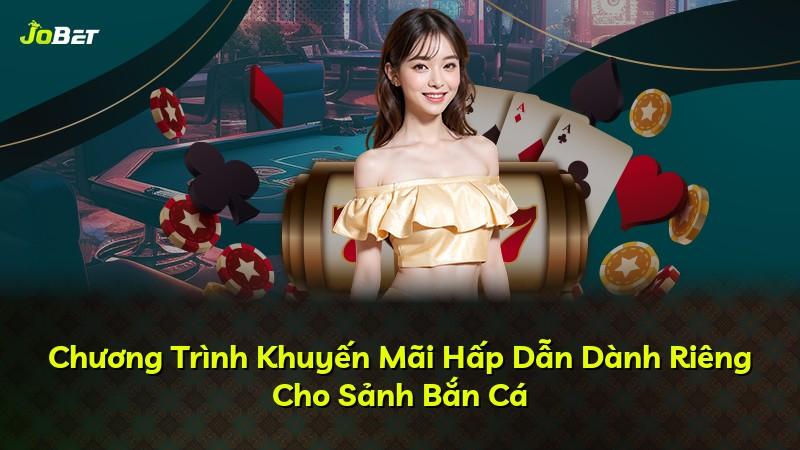 Chương Trình Khuyến Mãi Hấp Dẫn Dành Riêng Cho Sảnh Bắn Cá