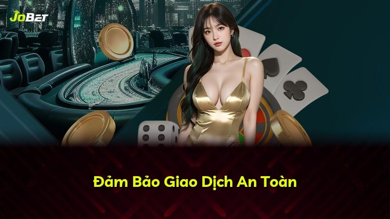 Đảm Bảo Giao Dịch An Toàn