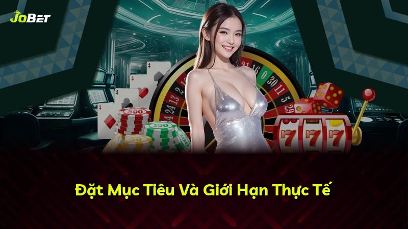 Đặt Mục Tiêu Và Giới Hạn Thực Tế