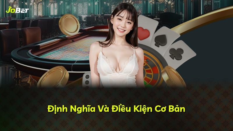 Định Nghĩa Và Điều Kiện Cơ Bản