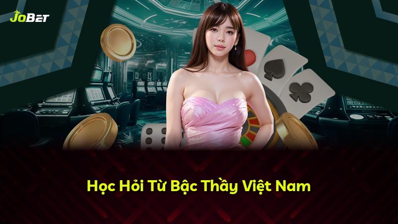 Học Hỏi Từ Bậc Thầy Việt Nam