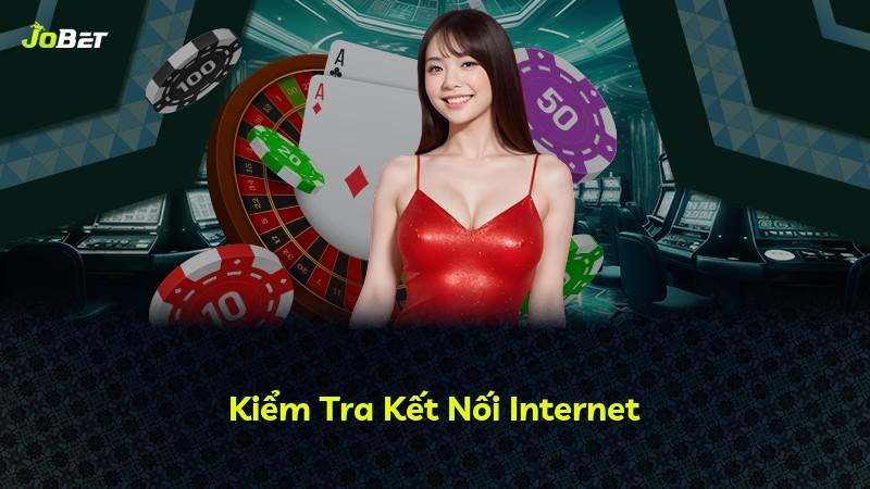 Kiểm Tra Kết Nối Internet