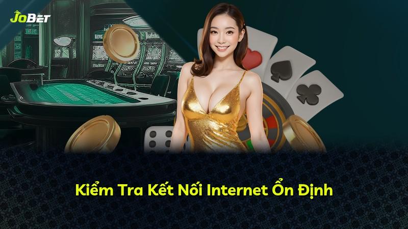 Kiểm Tra Kết Nối Internet Ổn Định