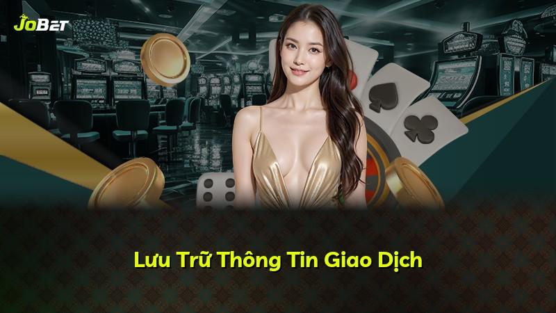 Lưu Trữ Thông Tin Giao Dịch