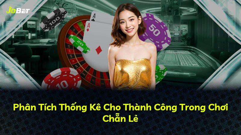 Phân Tích Thống Kê Cho Thành Công Trong Chơi Chẵn Lẻ