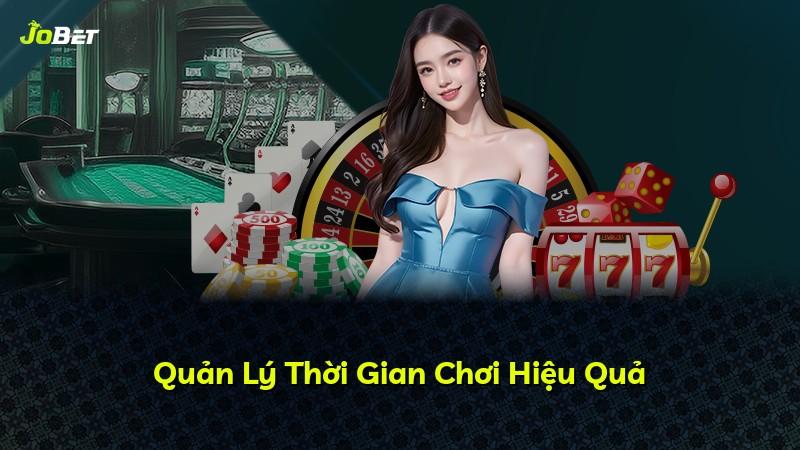 Quản Lý Thời Gian Chơi Hiệu Quả