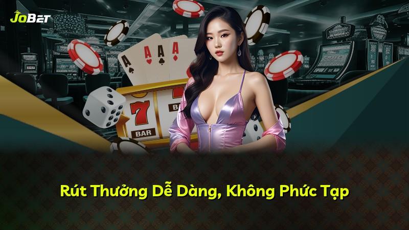 Rút Thưởng Dễ Dàng, Không Phức Tạp