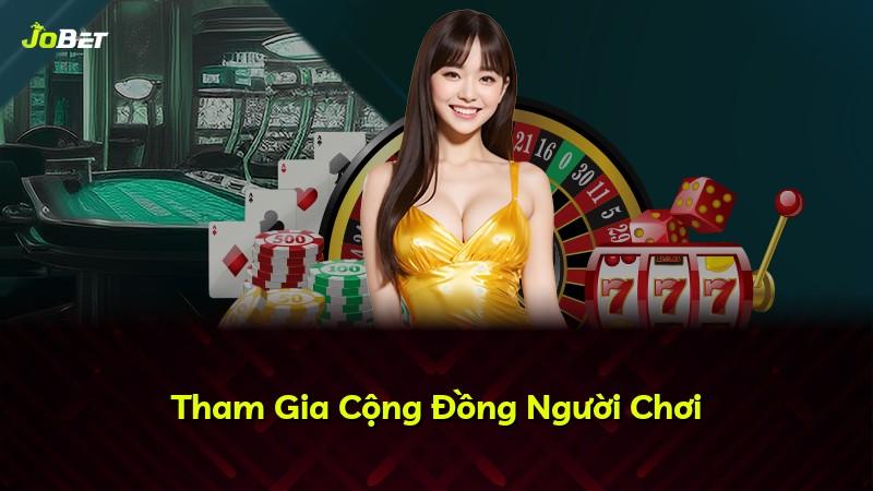 Tham Gia Cộng Đồng Người Chơi