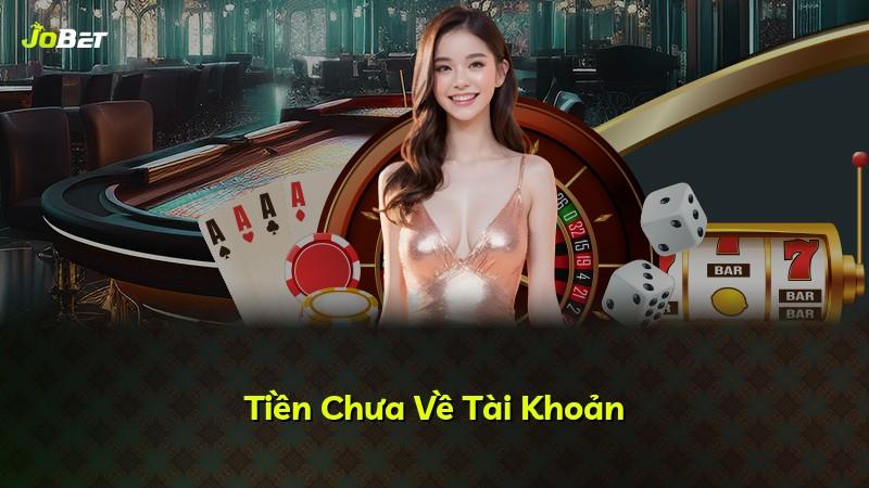 Tiền Chưa Về Tài Khoản